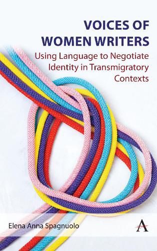 Cover image for Hybrid Voices in Self-translation: Using Language to Negotiate Identity in (Trans)migratory Contexts