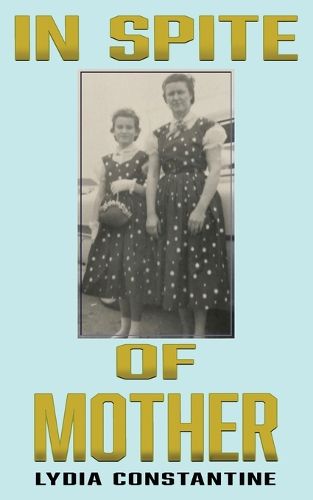 Cover image for In Spite of Mother