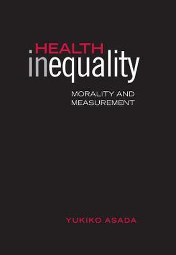 Cover image for Health Inequality: Morality and Measurement