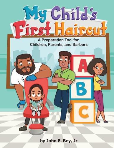 Cover image for My Child's First Haircut: A Preparation guide for Parents, Children and Barbers