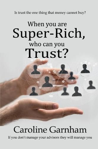 Cover image for When you are Super-Rich, who can you Trust?