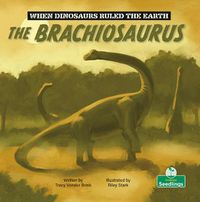 Cover image for The Brachiosaurus