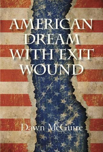 Cover image for American Dream with Exit Wound