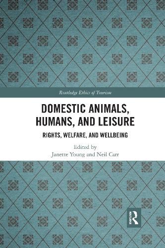 Cover image for Domestic Animals, Humans, and Leisure: Rights, Welfare, and Wellbeing