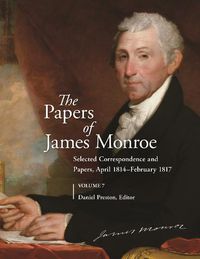 Cover image for The Papers of James Monroe, Volume 7