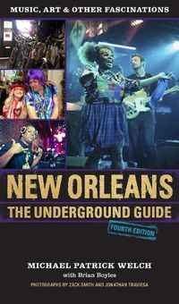 Cover image for New Orleans: The Underground Guide