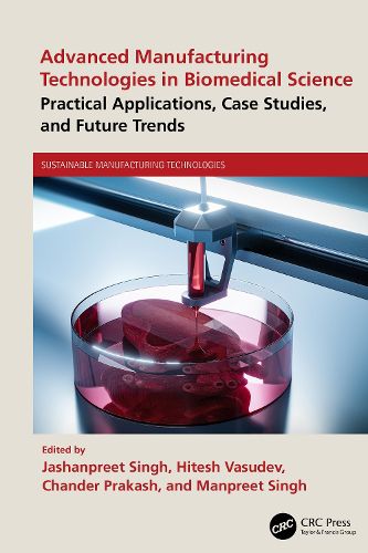 Cover image for Advanced Manufacturing Technologies in Biomedical Science