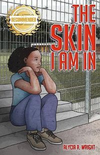 Cover image for The Skin I Am In: A story that introduces compassion for the black and brown child
