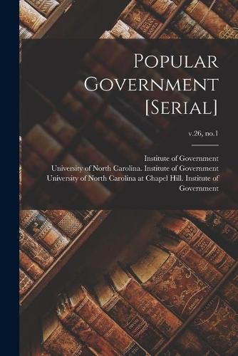 Cover image for Popular Government [serial]; v.26, no.1