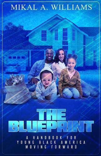 Cover image for The Blueprint: A Handbook For Young Black America Moving Forward