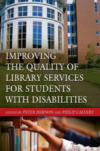 Cover image for Improving the Quality of Library Services for Students with Disabilities