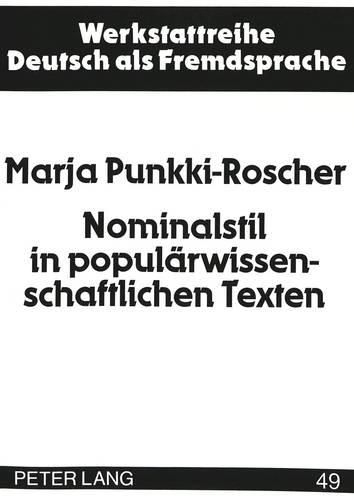 Cover image for Nominalstil in Populaerwissenschaftlichen Texten: Zur Syntax Und Semantik Der Komplexen Nominalphrasen