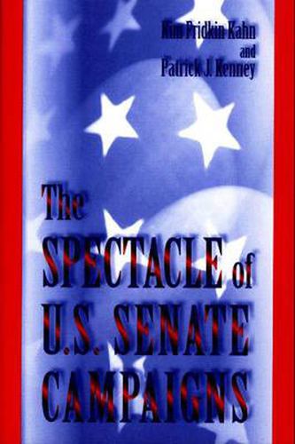 Cover image for The Spectacle of U.S.Senate Campaigns