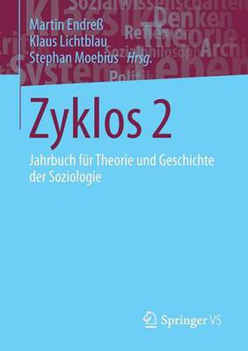 Zyklos 2: Jahrbuch Fur Theorie Und Geschichte Der Soziologie