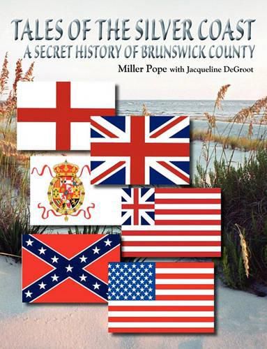 Cover image for Tales of the Silver Coast-A Secret History of Brunswick County