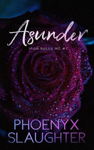 Cover image for Asunder (Iron Bulls MC #1)