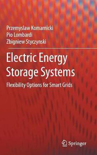 Cover image for Electric Energy Storage Systems: Flexibility Options for Smart Grids