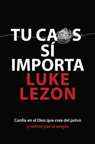 Cover image for Tu Caos Si Importa