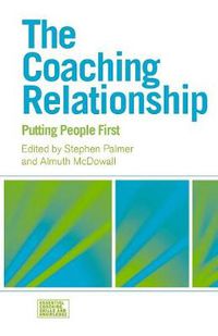 Cover image for The Coaching Relationship: Putting People First