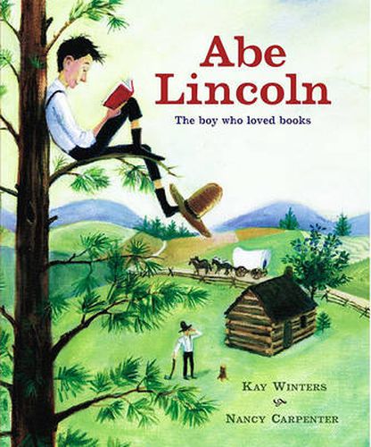 Cover image for Abe Lincoln: The Boy Who Loved Books