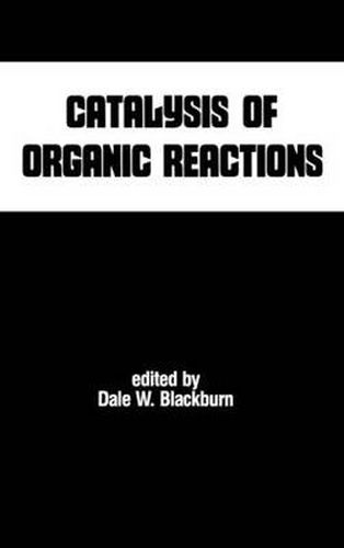 Cover image for Catalysis of Organic Reactions