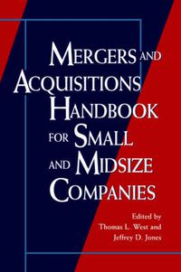 Cover image for Mergers and Acquisitions Handbook for Small and Midsize Companies