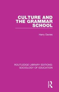 Cover image for Culture and the Grammar School