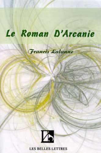 Cover image for Le Roman D'Arcanie