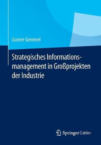 Cover image for Strategisches Informationsmanagement in Grossprojekten Der Industrie