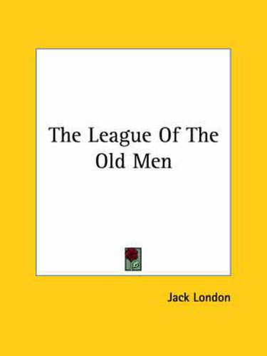 Cover image for The League of the Old Men