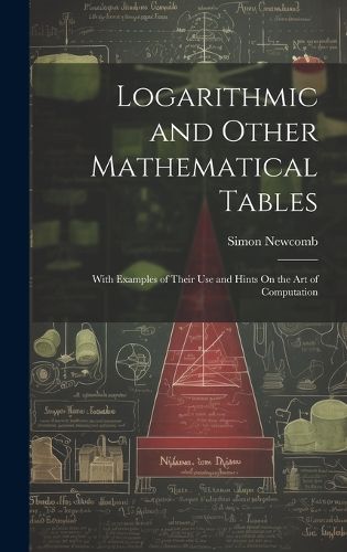 Cover image for Logarithmic and Other Mathematical Tables