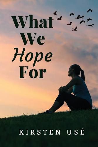 Cover image for What We Hope For