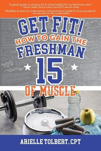 Cover image for Get Fit! How To Gain The Freshman 15 Of Muscle