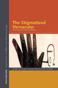 Cover image for The Stigmatized Vernacular: Where Reflexivity Meets Untellability