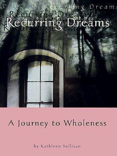 Cover image for Recurring Dreams: A Journey to Wholeness