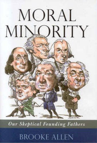 Cover image for Moral Minority: Our Skeptical Founding Fathers