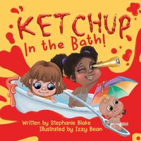 Cover image for Ketchup in the Bath