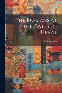 Cover image for The Russians at the Gates of Herat