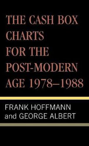 Cover image for The Cash Box Charts for the Post-Modern Age, 1978-1988