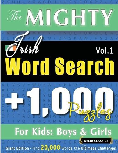 Cover image for The Mighty Irish Word Search - 1,000 Puzzles for Kids