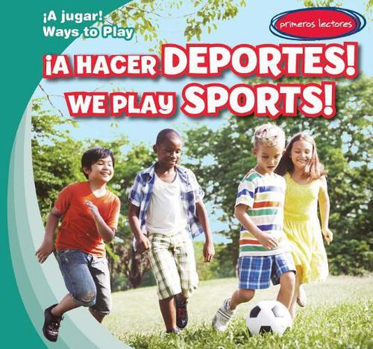 !A Hacer Deportes! / We Play Sports!