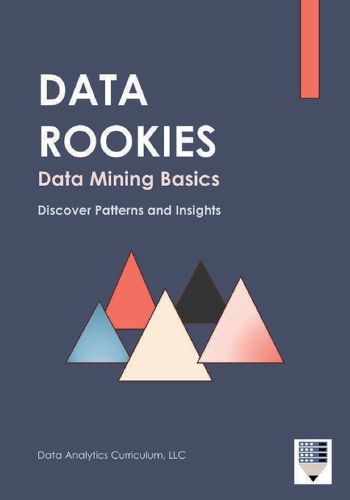 Cover image for Data Rookies Data Mining Basics