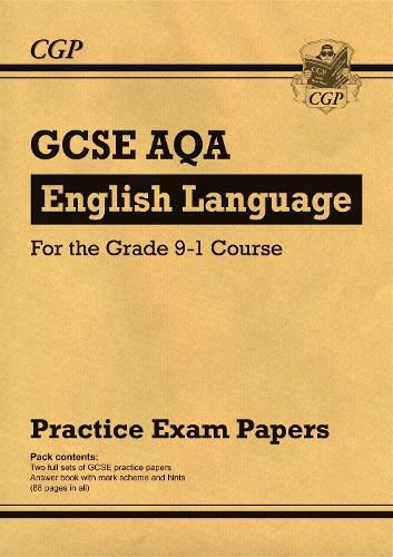 GCSE English Language AQA Practice Papers - for the Grade 9-1 Course