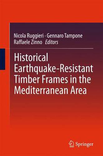 Cover image for Historical Earthquake-Resistant Timber Frames in the Mediterranean Area