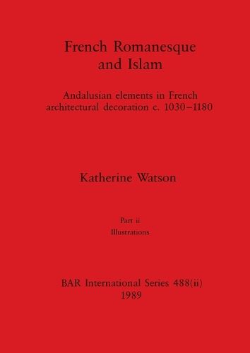 Cover image for French Romanesque and Islam, Part ii