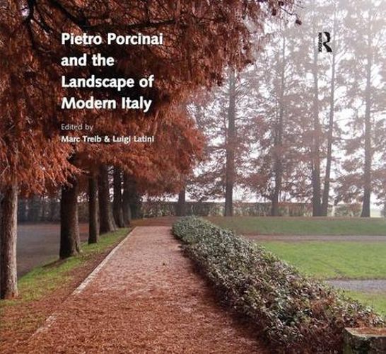 Cover image for Pietro Porcinai and the Landscape of Modern Italy