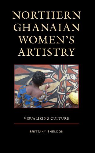 Cover image for Northern Ghanaian Women's Artistry