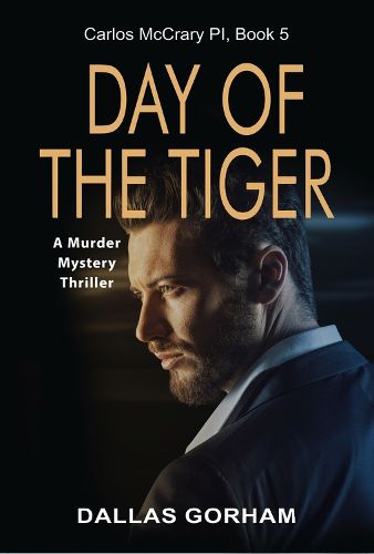 Cover image for Day of the Tiger: A Murder Mystery Thriller