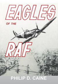 Cover image for Eagles of the RAF: The World War II Eagle Squadrons