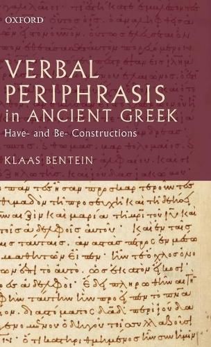 Cover image for Verbal Periphrasis in Ancient Greek: Have- and Be- Constructions